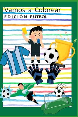 VAMOS A COLOREAR: Edición Fútbol