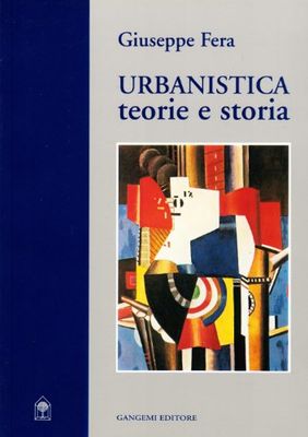 Urbanistica. Teorie e storia