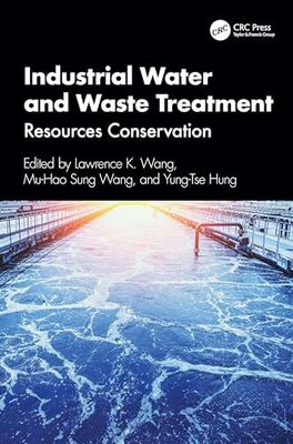 Industrial Water and Waste Treatment: Resources Conservation