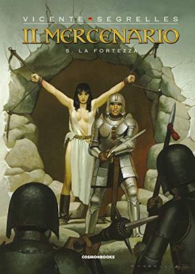 Il mercenario. La fortezza (Vol. 5)