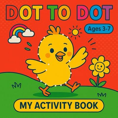 Dot-to-Dot Fun for Kids: Connect the Dots Activity Book for Kids Ages 3–7 | Cute Animals, Dinosaurs, and Shapes | Easy and Fun Learning!