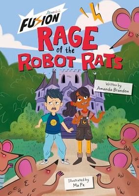 Rage of the Robot Rats (Maverick Fusion Readers)