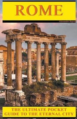 ROME - The Ultimate Pocket Guide to the Eternal City