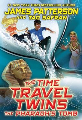 The Pharaoh's Tomb: 2 (Time Travel Twins, 2)