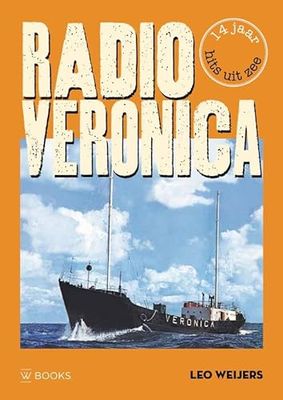Radio Veronica: 14 jaar hits uit zee