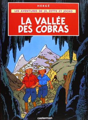 La vallée des Cobras: LES AVENTURES DE JO, ZETTE ET JOCKO: 5