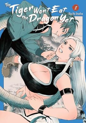 The Tiger Won't Eat the Dragon Yet, Vol. 2: Volume 2