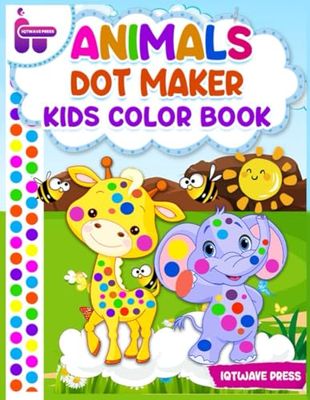 Animal Dot Marker: Big and Easy Kids Color Book