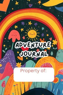 Adventure Journal: The Perfect Gift for Explorers of All Ages!