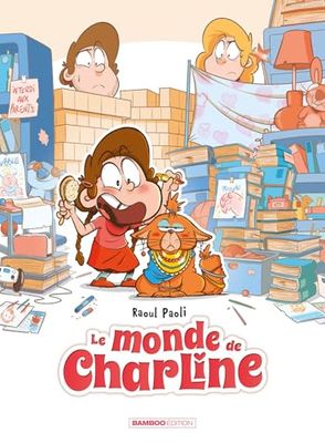 Le Monde de Charline - tome 01: Tome 1