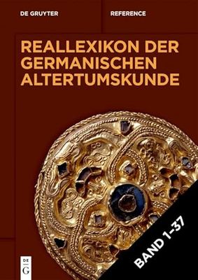 Reallexikon der Germanischen Altertumskunde / Reallexikon der Germanischen Altertumskunde: Aachen - Zwiebel, 2 Registerbände: Aachen - Zwiebel, 2 Registerbände: Band 1-37