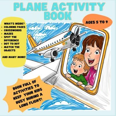 Plane Activity Book: Book full of activities to keep your kids busy during a long flight