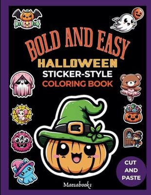 Bold and Easy: Halloween Stickers to Color, Cut, and Paste – A Relaxing Sticker Book for Toddlers, Kids Ages 4-8, and Seniors with Alzheimer or Dementia