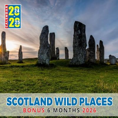 Scotland Wild Places Calendar 2024 - 2025: Three Years Calendar, UK Bank Holidays, 30 Images of Scotland Wild Places, Jan 2024 to Jun 2026, 17" x 11" ... For Organizing & Planning, Gift For Friends