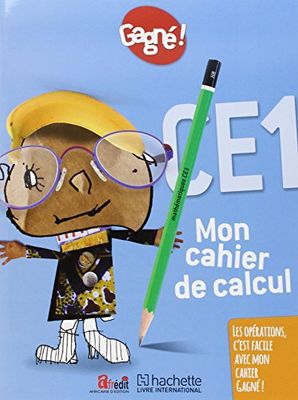 Gagné ! Mon cahier de calcul CE1