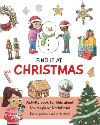Find It At Christmas: Christmas Activity Book For Kids: 64 pages of holiday facts, games, mazes, puzzles, secret messages, spot the differences and more!