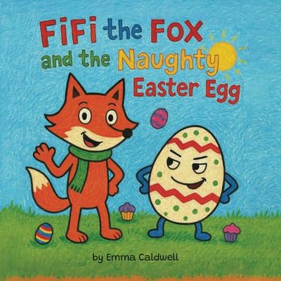 Fifi the Fox and the Naughty Easter Egg