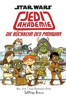 Star Wars: Jedi Akademie: Bd. 2: Die Rückkehr des Padawan