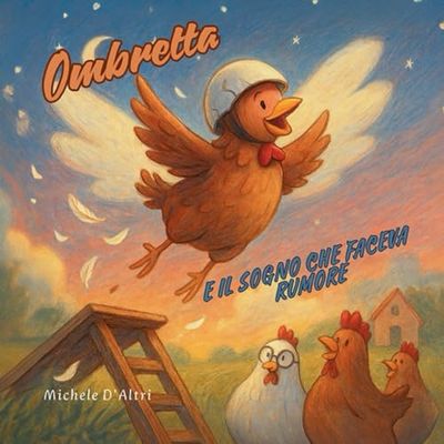 OMBRETTA E IL SOGNO CHE FACEVA RUMORE