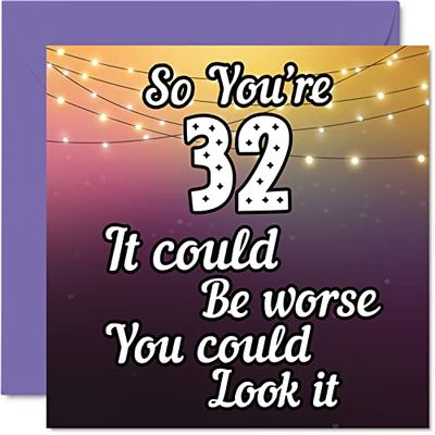 Fun 32nd Birthday Cards for Men Woman - Look It - Funny Birthday Card for Dad Mum Son Daughter Brother Sister Uncle Auntie Cousin, 145mm Greeting Cards, 32nd Card