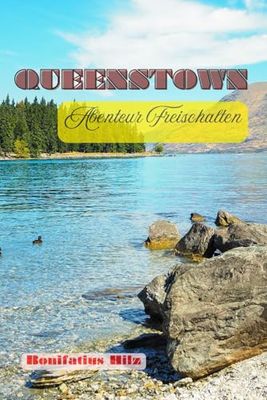 QUEENSTOWN: Abenteuer freischalten