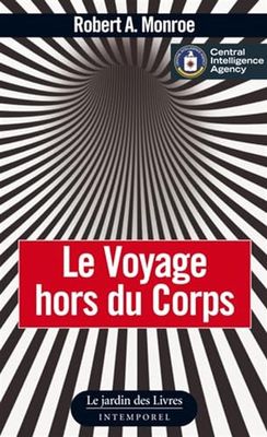 Le Voyage hors du corps: Les techniques de projection du corps astral