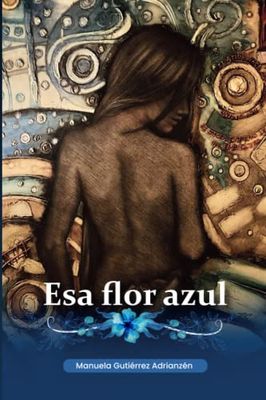 Esa flor azul