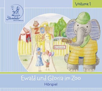 Sterntaler Hörgeschichten:Ewald & Gloria im Zoo