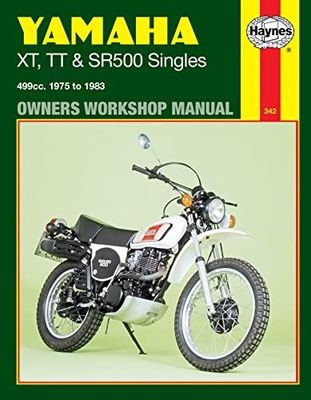 Yamaha XT, Tt, and Sr 500 Singles Owners Workshop Manual, No. 342: '75-'83