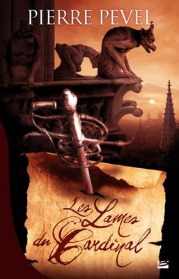 Les Lames du Cardinal, tome 1 : Les Lames du Cardinal