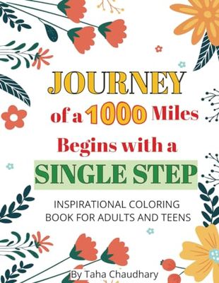 Inspirational Coloring Book For Adults and Teens: 103 Motivational Quotes For Mindfulness, Embracing Positivity, Uplifting Affirmations, Motivation, ... Relief, Stress Relaxation for Adults & Teens