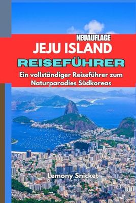 Reiseführer für die Insel Jeju 2025: Insider-Tipps Verborgene Schätze und Smart Strategien für ein unvergessliches Erfahrung