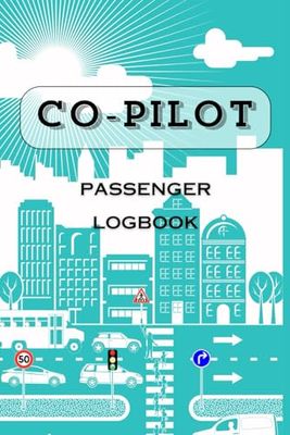Co Pilot Logbook: Passenger Road Journey Adventures Edition