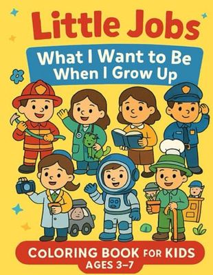 Little Jobs: What I Want to Be When I Grow Up