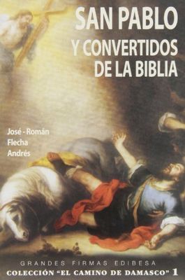 San pablo y convertidos de la biblia (Grandes Firmas)