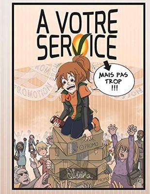 À Votre Service: Mais pas trop !