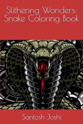 Slithering Wonders: Snake Coloring Book