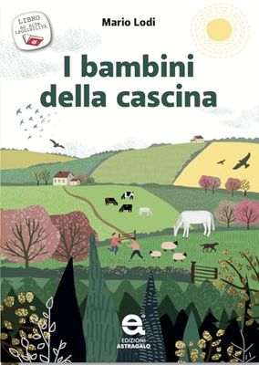 I bambini della cascina. Ediz. ad alta leggibilità