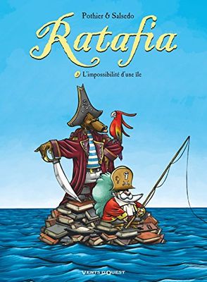 Ratafia - Tome 03: L'Impossibilité d'une île