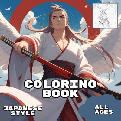 Samurai, Ninjas, and Dragons: A Japanese Mythology Coloring Book for Adults and Teens | All Ages: Coloring Book: Japanese Style