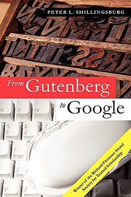 From Gutenberg to Google: Electronic Representations of Literary Texts