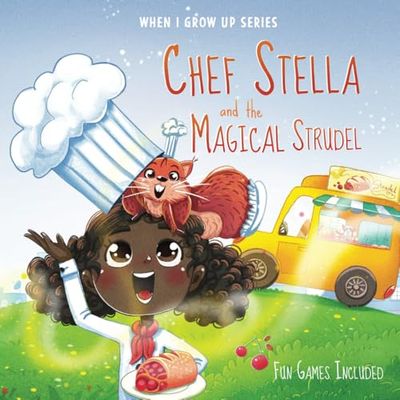Personalized Story about a Chef. Chef Stella and The Magical Strudel ("When I Grow Up" Series for Stella)