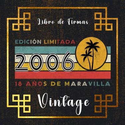Libro de Firmas: 18 Años de Recuerdos - Estilo Denim Vintage, Año 2006: 120 páginas/ 21 cm x 21 cm.