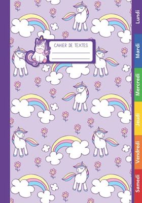 Cahier de Textes: Licorne Pour Fille en Primaire (CP, CE1, CE2, CM1, CM2) Parfait Pour Bien Démarrer l'Année Scolaire