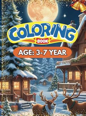 Celebrate the Holidays: The Ultimate Christmas Coloring Book for All Ages: A Festive Collection of Easy and Intricate Holiday Designs for Adults and Kids to Color and Cherish