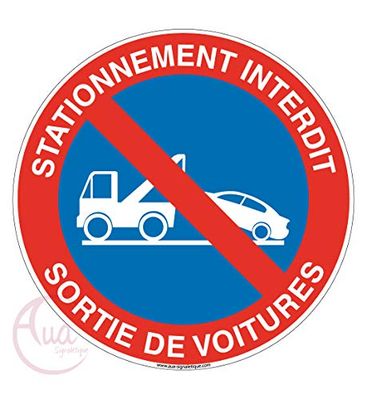 AUA SIGNALETIQUE - Panneau Stationnement Interdit Sortie de Voitures 3 - Ø 230 mm, Vinyl Adhésif