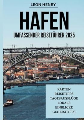 HAFEN UMFASSENDER REISEFÜHRER 2025