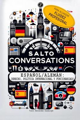 SALTO Conversations Alemán-Español 2: Derecho, Política Internacional y Funcionariado