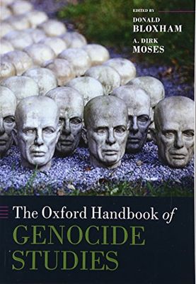The Oxford Handbook of Genocide Studies (Oxford Handbooks in History)