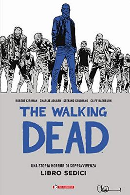 The walking dead (Vol. 16)